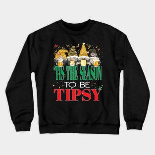 Funny Tis The Season To Be Tipsy Beer Drinks Christmas Xmas Crewneck Sweatshirt